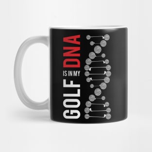 Golf Is In My DNA Mug